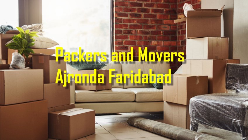 Packers and Movers Ajronda Faridabad