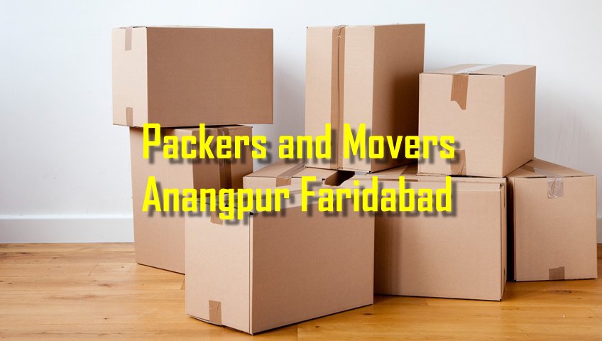 Packers and Movers Anangpur Faridabad