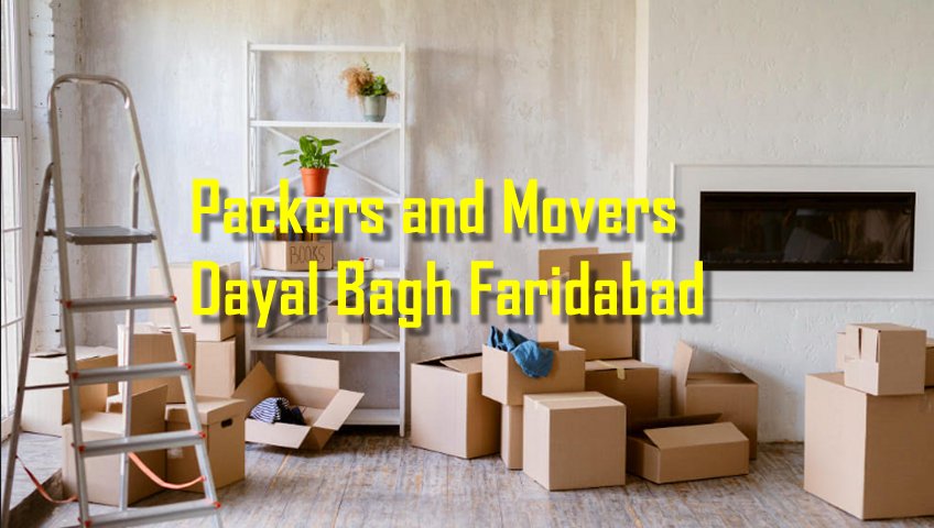 Packers and Movers Dayal Bagh Faridabad