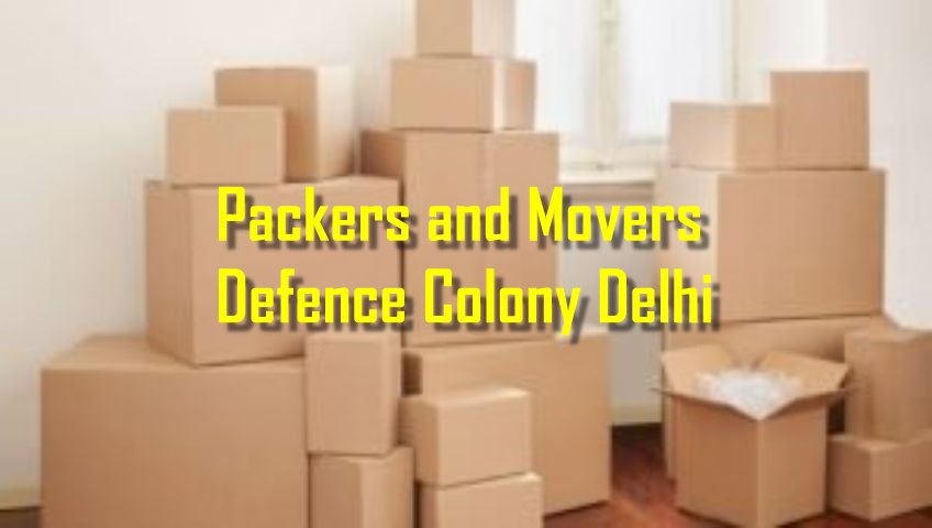 Packers and Movers Defence Colony Delhi