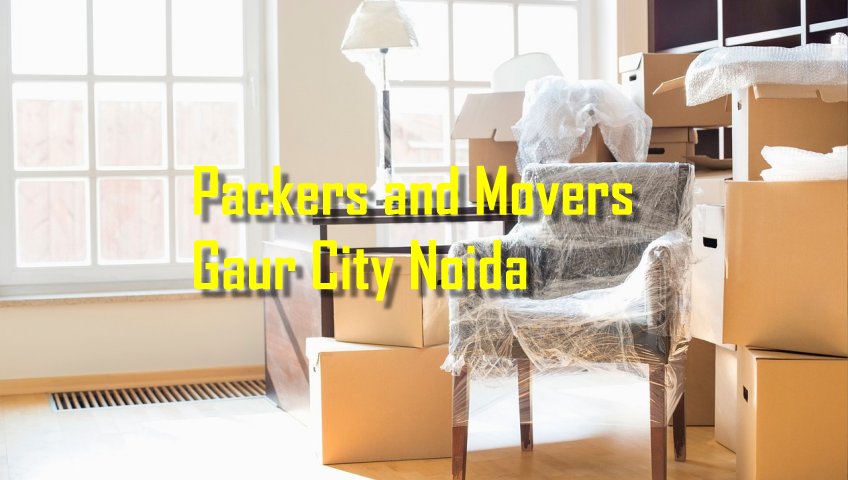 Packers and Movers Gaur City Noida