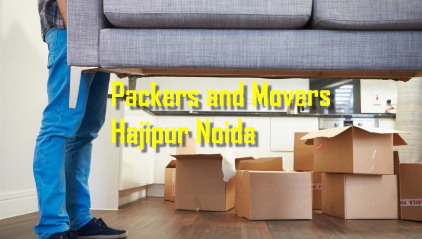 Packers and Movers Hajipur Noida