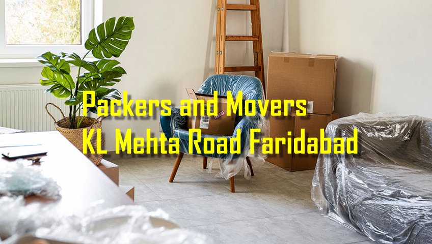 Packers and Movers KL Mehta Road Faridabad