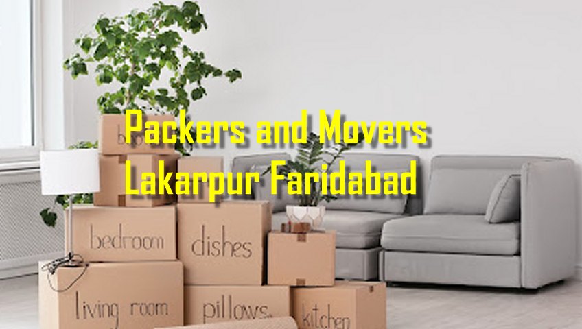Packers and Movers Lakarpur Faridabad