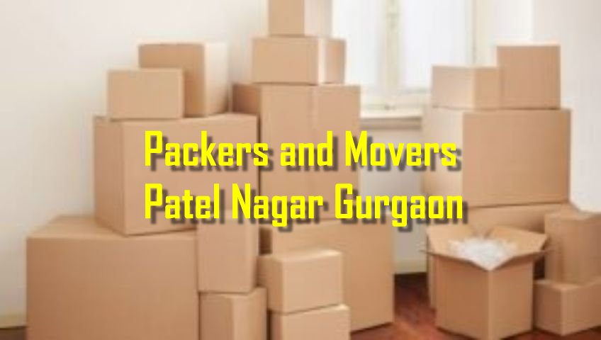 Packers and Movers Patel Nagar