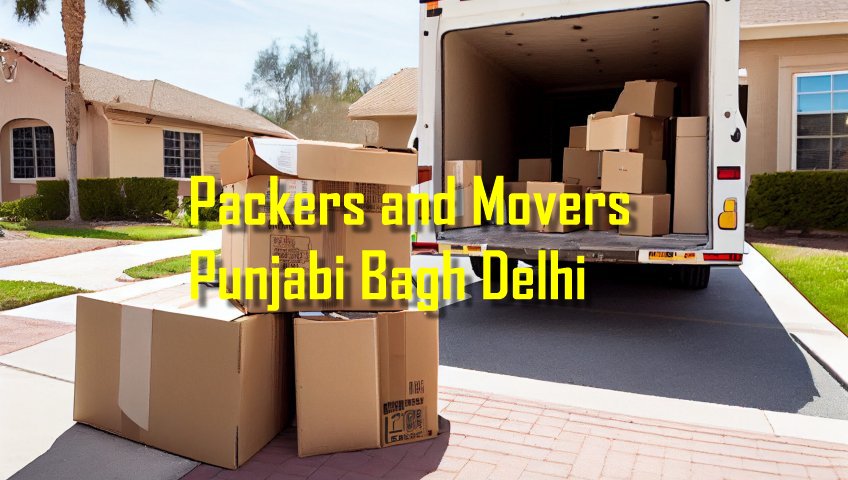 Packers and Movers Punjabi Bagh Delhi