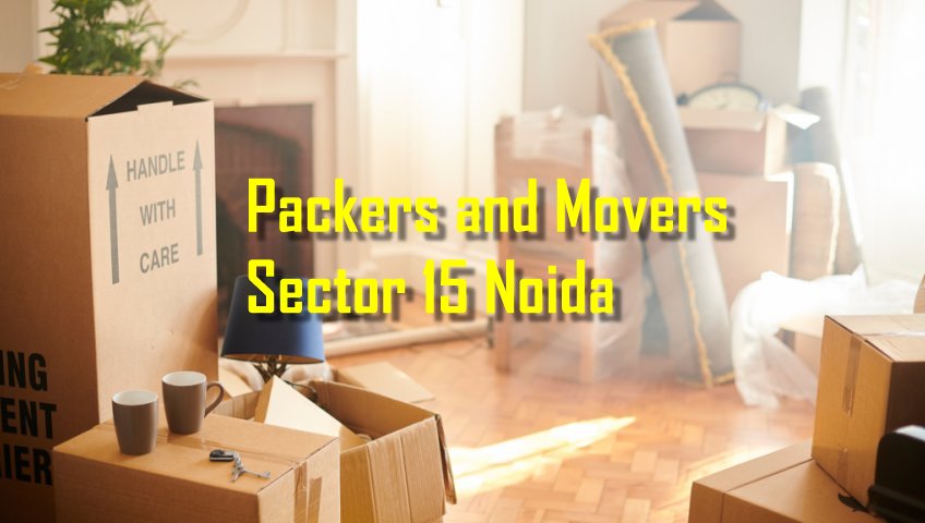 Packers and Movers Sector 15 Noida