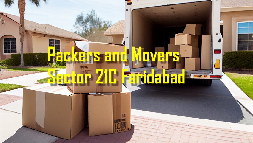 Packers and Movers Sector 21C Faridabad