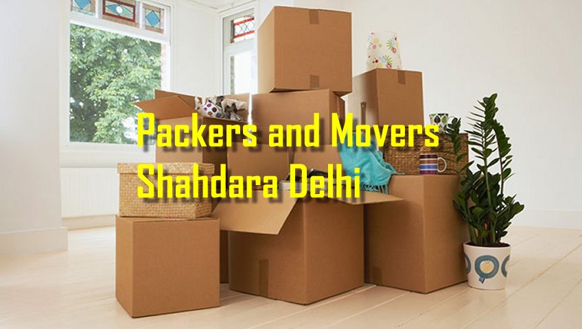 Packers and Movers Shahdara Delhi