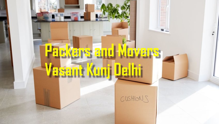 Packers and Movers Vasant Kunj Delhi